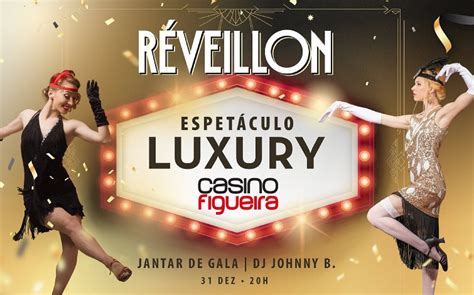 Casino Figueira Reveillon 2024