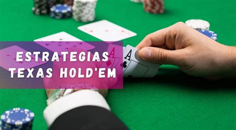 Casino Holdem De Texas Estrategia