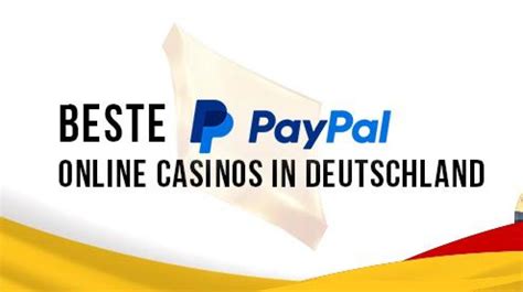 Casino Mit Paypal Einzahlung Aus Deutschland