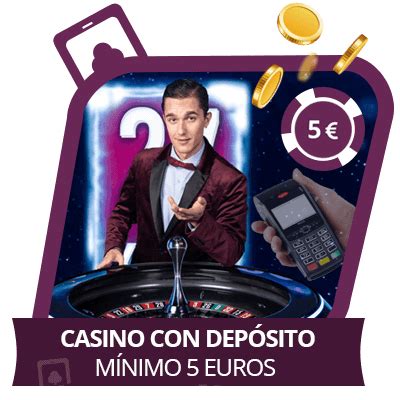 Casino Online Deposito Minimo De 5 Euros