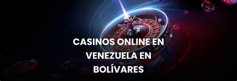 Casino Online Venezuela Pt Bolivares