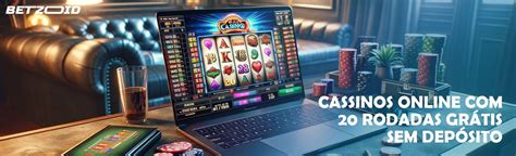Casino Rodadas Gratis Sem Deposito 2024