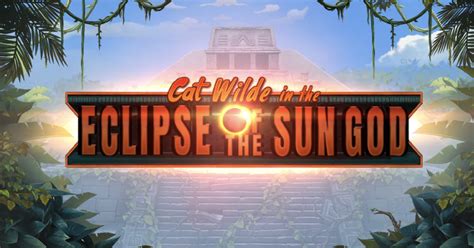 Cat Wilde In The Eclipse Of The Sun God Novibet