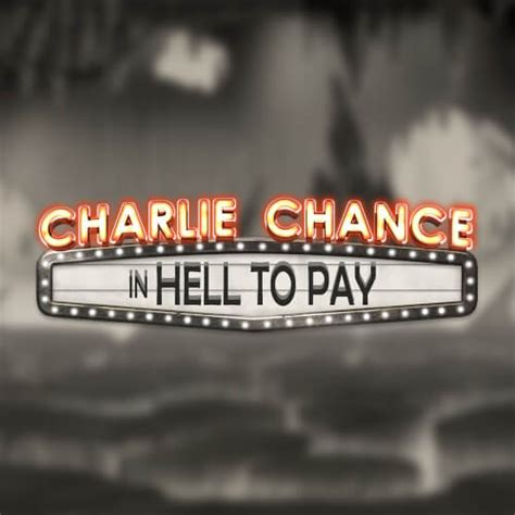 Charlie Chance In Hell To Pay 1xbet