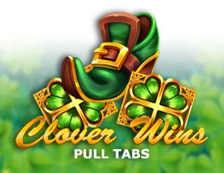 Clover Wins Pull Tabs Bwin