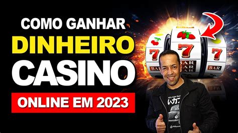 Como Ganhar Dinheiro Em Casinos Online