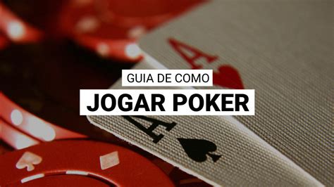 Como Se Joga Poker Passo A Passo