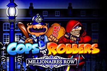 Cops N Robbers Millionaires Row Parimatch