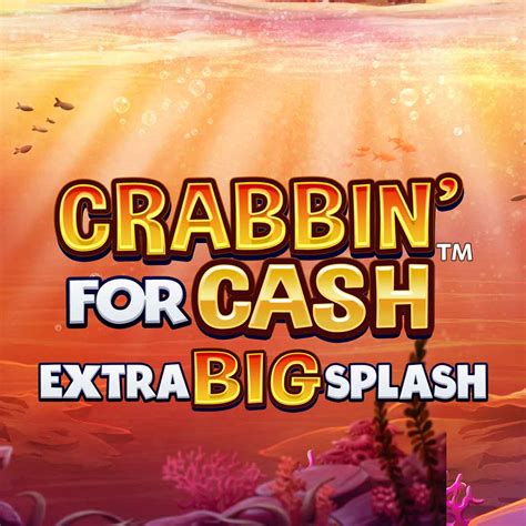 Crabbin For Cash Extra Big Splash 888 Casino