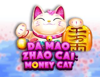 Da Mao Zhao Cai Money Cat Bwin