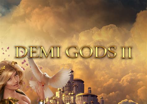 Demi Gods Ii Blaze