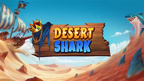 Desert Shark Novibet