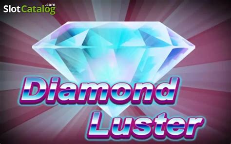 Diamond Luster Slot - Play Online
