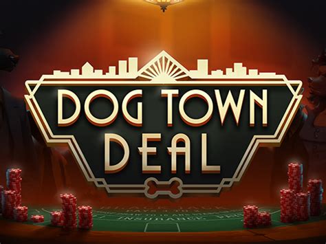 Dog Town Deal Sportingbet