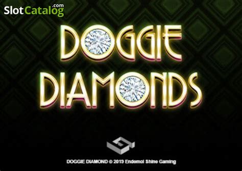 Doggie Diamonds Slot - Play Online