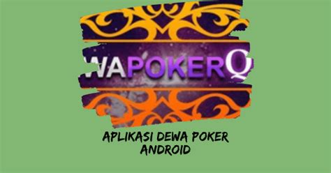 Download Dewa Poker Di Android