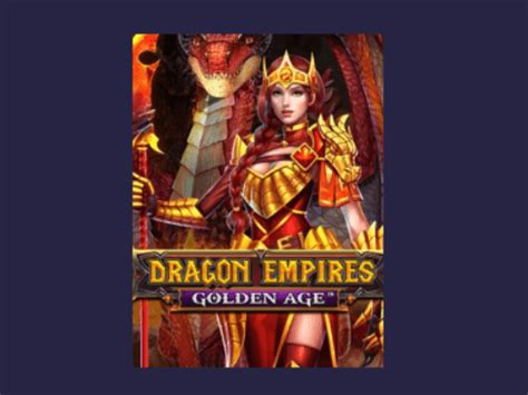 Dragon Empires Golden Age Blaze
