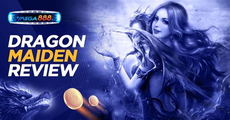 Dragon Maiden Review 2024
