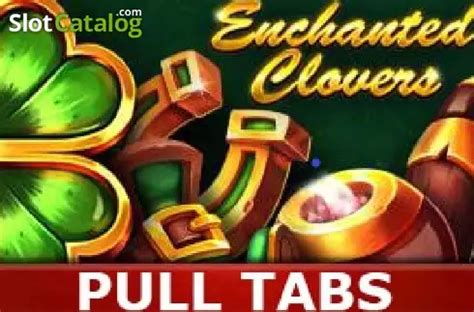 Enchanted Clovers Pull Tabs Blaze