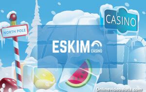 Eskimo Casino Review