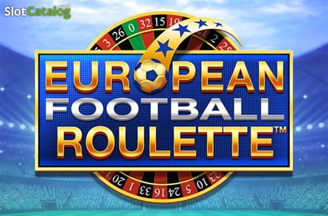 European Football Roulette Slot Gratis