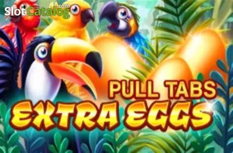 Extra Eggs Pull Tabs Leovegas
