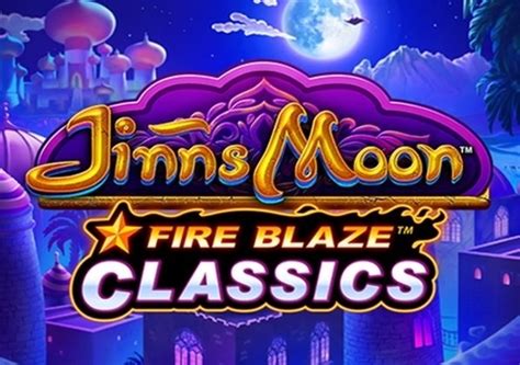 Fire Blaze Jinns Moon Blaze