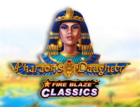 Fire Blaze Pharaoh S Daughter Leovegas