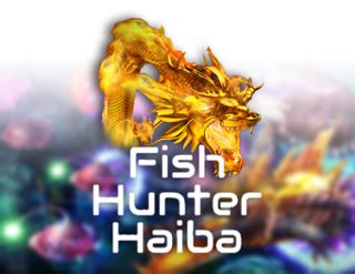 Fish Hunter Haiba Betano