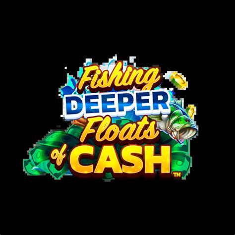 Fishing Deeper Floats Of Cash Bodog