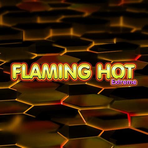 Flaming Hot Extreme Betsson