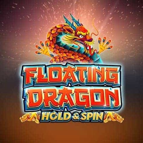 Floating Dragon Hold And Spin Pokerstars