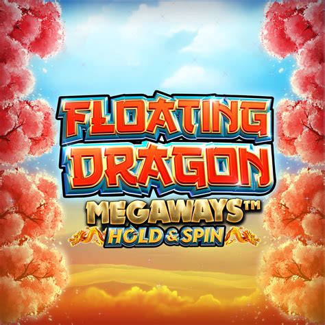 Floating Dragon Megaways Bet365