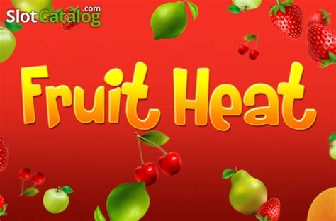 Fruit Heat Slot - Play Online
