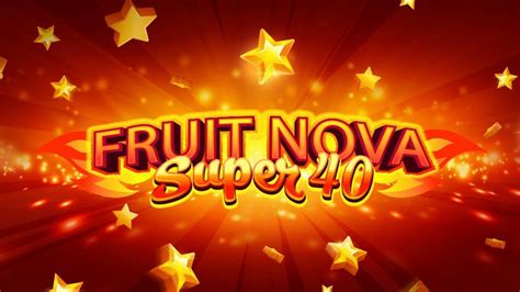 Fruit Super Nova 40 Pokerstars
