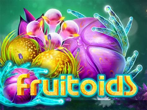 Fruitoids Bodog