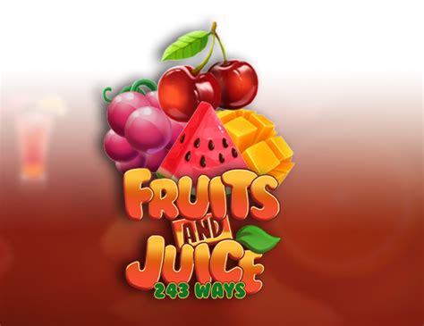 Fruits And Juice 243 Ways Betsson