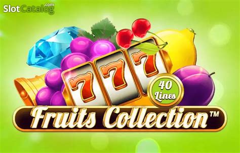 Fruits Collection 40 Lines Slot Gratis