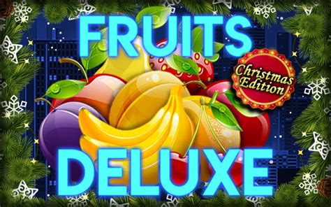 Fruits Deluxe Christmas Edition Brabet