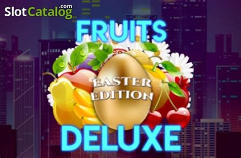 Fruits Deluxe Easter Edition Betway