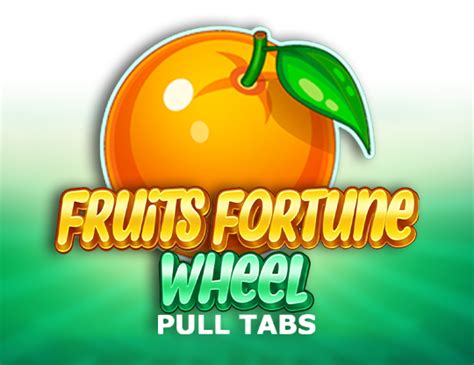 Fruits Fortune Wheel Pull Tabs Bet365