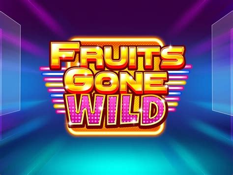 Fruits Gone Wild Bet365