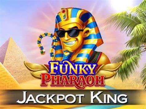 Funky Pharaoh Jackpot King Bwin