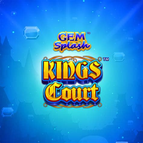Gem Splash Kings Court Bwin
