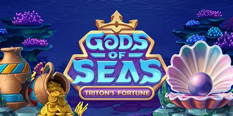 Gods Of Seas Tritons Fortune Bwin