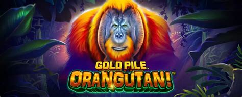 Gold Pile Orangutan Betfair