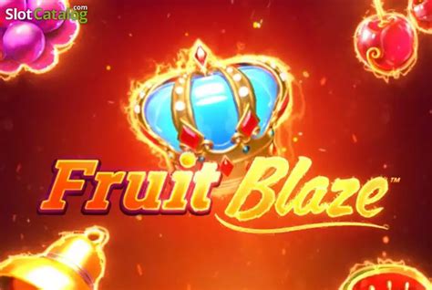 Grand Fruits Blaze