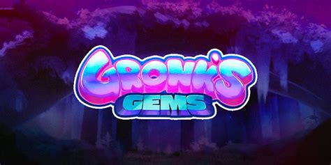 Gronk S Gems Bwin