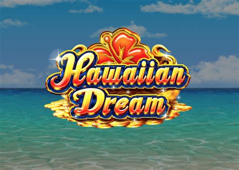 Hawaiian Dream Bwin