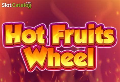 Hot Fruits Wheel 3x3 Bodog